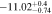 $-11.0{2}_{-0.74}^{+0.4}$