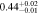 $0.4{4}_{-0.01}^{+0.02}$
