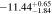$-11.4{4}_{-1.84}^{+0.65}$