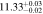 $11.3{3}_{-0.02}^{+0.03}$