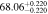 $68.0{6}_{-0.220}^{+0.220}$