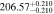 $206.5{7}_{-0.210}^{+0.210}$