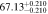 $67.1{3}_{-0.210}^{+0.210}$
