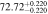 $72.7{2}_{-0.220}^{+0.220}$