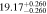 $19.1{7}_{-0.260}^{+0.260}$