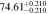 $74.6{1}_{-0.210}^{+0.210}$