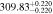 $309.8{3}_{-0.220}^{+0.220}$