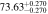 $73.6{3}_{-0.270}^{+0.270}$