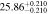 $25.8{6}_{-0.210}^{+0.210}$