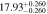$17.9{3}_{-0.260}^{+0.260}$