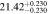 $21.4{2}_{-0.230}^{+0.230}$