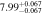 $7.9{9}_{-0.067}^{+0.067}$