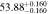 $53.8{8}_{-0.160}^{+0.160}$