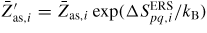 $\bar{{Z}}_{{\rm as},i}^{\prime} =\bar{{Z}}_{{\rm as},i} \exp ({\Delta S_{pq,i}^{{\rm ERS}}}/{k_{{\rm B}}})$