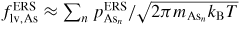 $f_{{\rm lv,As}}^{{\rm ERS}} \approx \sum\nolimits_n {{p_{{\rm As}_{n}}^{{\rm ERS}}}/{\sqrt {2\pi m_{{\rm As}_{n}} k_{{\rm B}} T}}}$