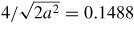 $4/\sqrt{2a^{{\rm 2}}} =0.1488$