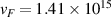 $v_F = {1.41} \times 10^{15}$