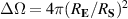$\Delta\Omega = 4\pi (R_\mathbf{E}/R_\mathbf{S})^2$