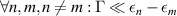 $\forall n,m,n\neq m : \Gamma \ll \epsilon_{n}-\epsilon_m$