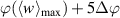 $\varphi(\langle w \rangle_\mathrm{max})+5\Delta \varphi$