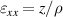 $\varepsilon_{xx} = z/\rho$