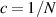 $c = 1/N$