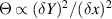 $\Theta \propto {(\delta Y)^2}/{(\delta x)^2}$