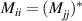 ${M_{ii}} = {(M_{jj}^{})^*}$