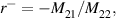 ${r^ - } = - M_{21}^{}/M_{22}^{},$
