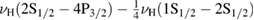 $\nu_{\rm H}({\rm 2S_{1/2}}-{\rm 4P_{3/2}}) - \frac{1}{4}\nu_{\rm H}({\rm 1S_{1/2}}-{\rm 2S_{1/2}})$ 