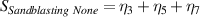 ${S_{Sandblasting\ None}} = {\eta _3} + {\eta _5} + {\eta _7}$