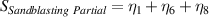 ${S_{Sandblasting\ Partial}} = {\eta_1} + {\eta _6} + {\eta _8}$