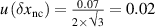 $u\left( {\delta {x_{{\text{nc}}}}} \right) = \frac{{0.07}}{{2 \times \surd 3}} = 0.02\,$