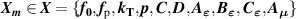 ${\text{ }}\boldsymbol{X_m} \in \boldsymbol{X} = \left\{ {\boldsymbol{f_0},\boldsymbol{f_\text{p}},{\boldsymbol{k}_{\mathbf{T}}},\boldsymbol{p},\boldsymbol{C},\boldsymbol{D},{\boldsymbol{A}_{\boldsymbol{\varepsilon}} },{\boldsymbol{B}_{\boldsymbol{\varepsilon}}},{\boldsymbol{C}_{\boldsymbol{\varepsilon}}},{\boldsymbol{A}_{\boldsymbol{\mu }}}} \right\}$