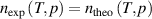 ${n_{{\text{exp}}}}\left( {T,p} \right) = {n_{{\text{theo}}}}\left( {T,p} \right)$