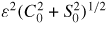 $\varepsilon^{2}(C_{0}^{2}+S_{0}^{2})^{1/2}$