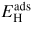$E_{{\rm H}}^{{\rm ads}}$
