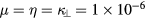$\mu =\eta ={{\kappa}_{\bot}}=1\times {{10}^{-6}}$