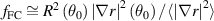 ${ }{f_{{\text{FC}}}} \cong {R^2}\left( {{\theta _0}} \right){\left| {\nabla r} \right|^2}\left( {{\theta _0}} \right)/\langle {\left| {\nabla r} \right|^2}\rangle $