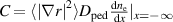 $C = \langle {\left| {\nabla r} \right|^2}\rangle {D_{{\text{ped}}}}\frac{{{\text{d}}{n_{\text{e}}}}}{{{\text{d}}x}}{|_{x = - \infty }}{ }$