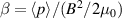 $\beta = \langle p\rangle/(B^2/2\mu_0)$