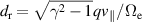 $d_\mathrm{r} = \sqrt{\gamma^2-1}qv_{\parallel}/\Omega_\mathrm{e}$