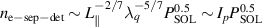 $n_{\mathrm{e-sep-det}} \sim L_{\parallel}^{-2/7} \lambda_q^{-5/7} P_{\mathrm{SOL}}^{0.5}\sim I_p P_{\mathrm{SOL}}^{0.5}$