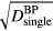 $\sqrt{D_{\text{single}}^{\text{BP}}}$