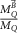 $\frac{{M_Q^{\vec B}}}{{{M_Q}}}$