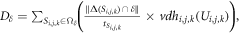 ${D}_{\delta }={\sum }_{{S}_{i,j,k}\in {{\rm{\Omega }}}_{\delta }}\left(\frac{\unicode{x02016}{\rm{\Delta }}({S}_{i,j,k})\cap \delta \unicode{x02016}}{{t}_{{S}_{i,j,k}}}\times {{vdh}}_{i,j,k}({U}_{i,j,k})\right),$