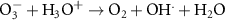 $}_3^ - + }_}}}^ + } \to }_2} + }}^.} + }_}}}$