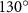 $130^\circ$