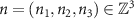 $n = (n_1, n_2, n_3) \in \mathbb^3$