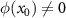 $\phi(x_0)\neq 0$